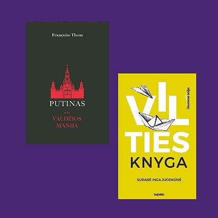 Ką man skaityti? „Putinas arba valdžios manija“ ir „Vilties knyga“