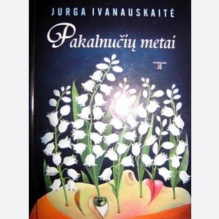  Leidykla „Tyto alba“, Knygos „Pakalnučių metai“ viršelis