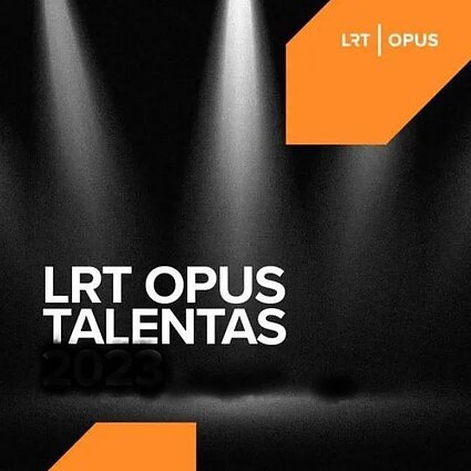 LRT OPUS TALENTAS 2024. MORĖSAKYS