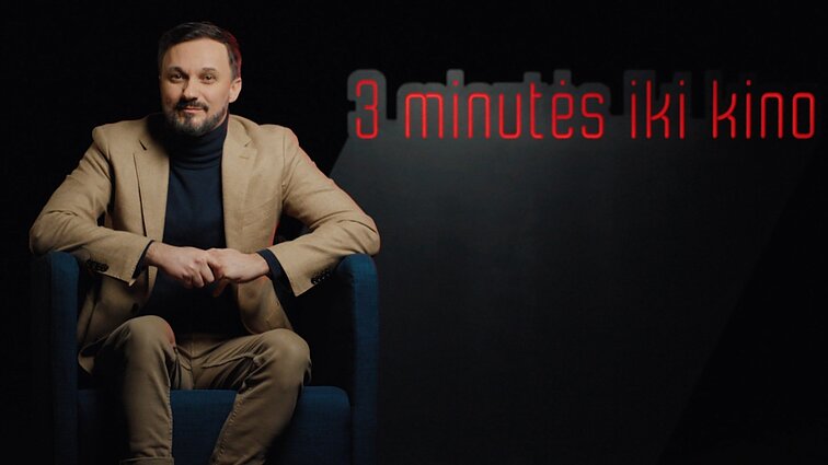 3 minutės iki kino. Filmą „Štai ir mes“ pristato aktorius Eimutis Kvoščiauskas