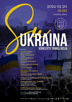 Литовська академія музики і театру влаштовує міжнародний благодійний концерт на підтримку України Литовська академія музики і театру влаштовує міжнародний благодійний концерт на підтримку України
