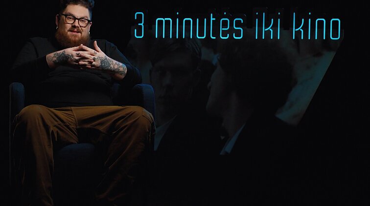 3 minutės iki kino