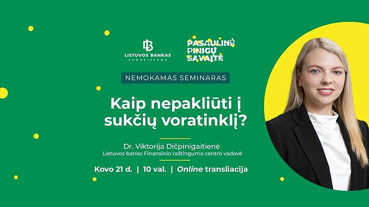 Lietuvos banko seminaras „Kaip nepakliūti į sukčių voratinklį?“