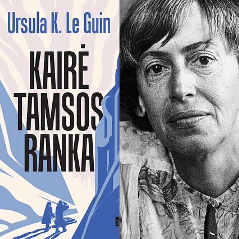 Leidyklos „Kitos knygos“ nuotr. / „Vida Press“ nuotr. / LRT.lt koliažas, Knygos „Kairės tamsos ranka“ viršelis. Knygos autorė Ursula K. Le Guin