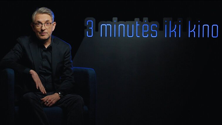 3 minutės iki kino.