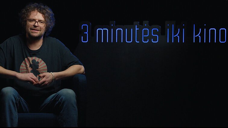 3 minutės iki kino