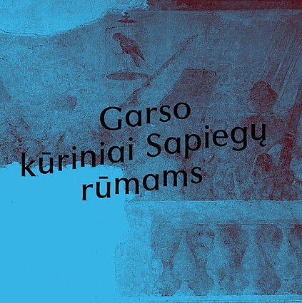 Garso kūriniai Sapiegų rūmams
