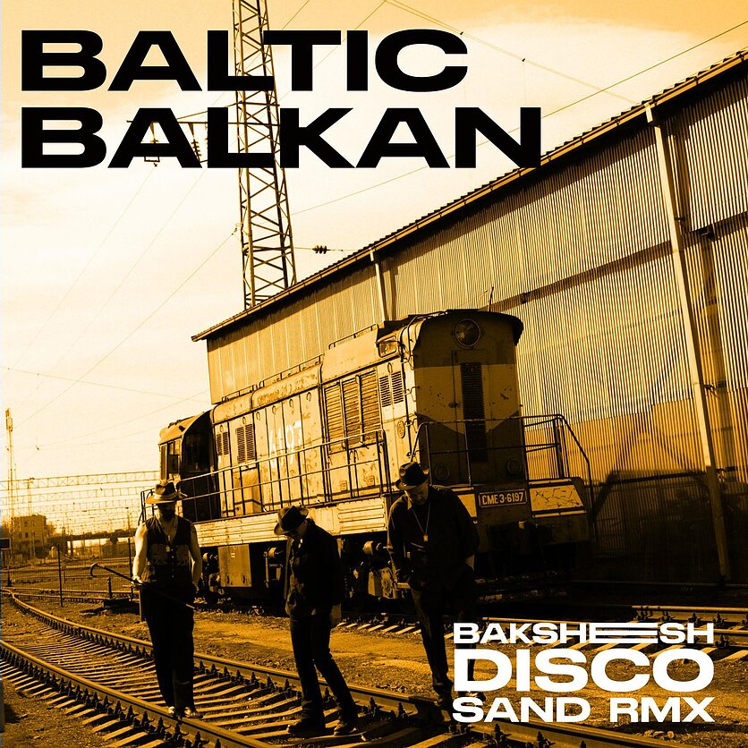 Garbielius Jauniškus, Baltic Balkan - Baksheesh Disco (Sand RMX) viršelis