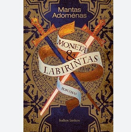 Mantas Adomėnas. „Moneta ir labirintas“. I dalis