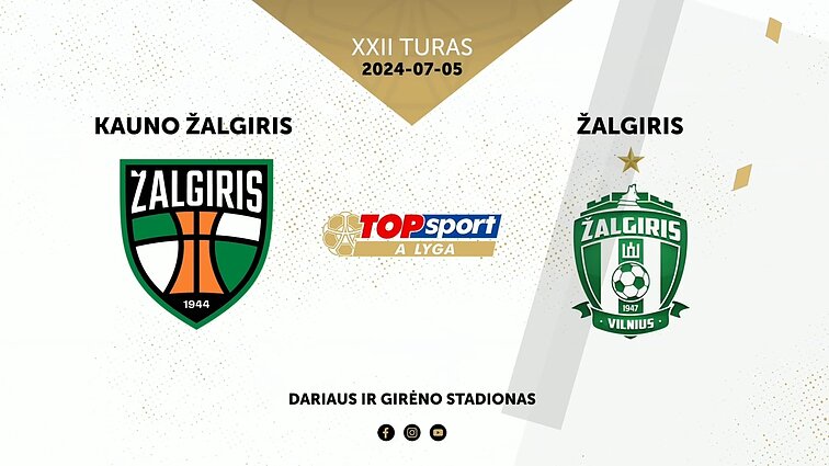 Įsimintiniausi „Kauno Žalgiris“ – Vilniaus „Žalgiris“ rungtynių momentai