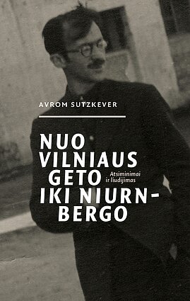 Knygos „Nuo Vilniaus geto iki Niurnbergo“ viršelis Knygos „Nuo Vilniaus geto iki Niurnbergo“ viršelis