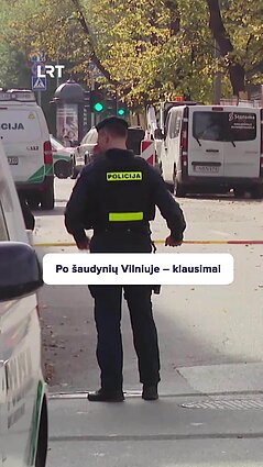 Kokie klausimai kyla po šaudynių Vilniuje?