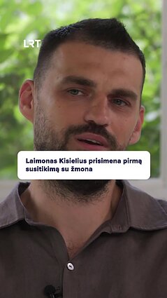 Kisielius apie žmoną: mane palaikė aukštu ir gražiu