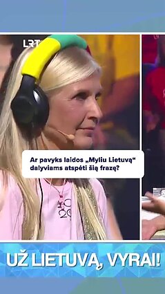 Ar dalyviai atspės frazę „Už Lietuvą, vyrai!“?