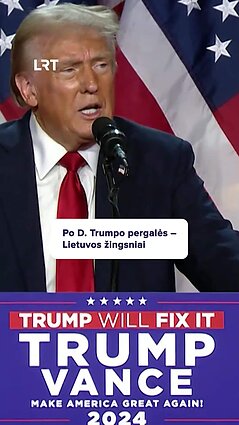 Kokie Lietuvos žingsniai po Trumpo pergalės?