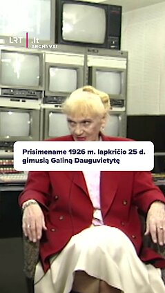 Prisimename lapkričio 25 dieną gimusią Galiną Dauguvietytę
