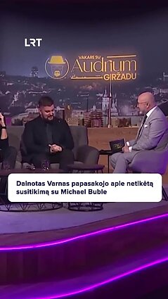 Dainotas Varnas apie spontanišką duetą su Michaelu Buble