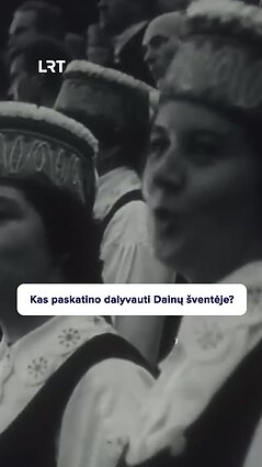 Kas sovietiniais laikais skatino žmones dalyvauti Dainų šventėje?