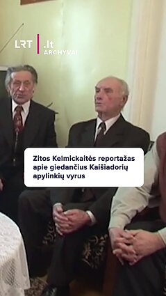 Zitos Kelmickaitės reportažas apie giedančius Kaišiadorių apylinkių vyrus