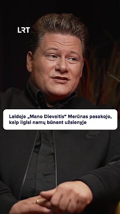 Merūnas apie vaikus: dabar tas amžius, kai reikia imti iš tėčio pavyzdį