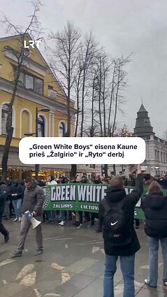 „Green White Boys“ užkuria Kauną prieš „Žalgirio“ ir „Ryto“ akistatą!