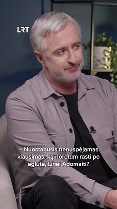 Ką Linas Adomaitis norėtų rasti po egle?