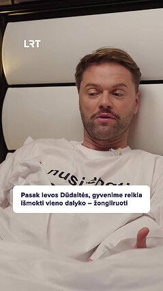 Ieva Dūdaitė atvira: reikia išmokti žongliruoti