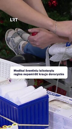 Medikai kviečia nepamiršti kraujo donorystės