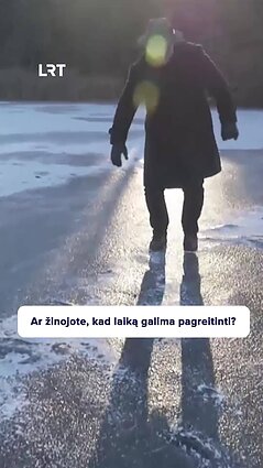 Ar įmanoma pagreitinti laiką?
