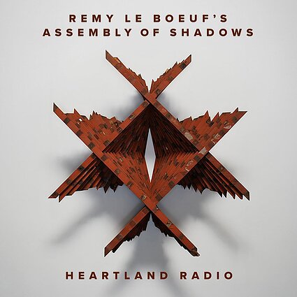 Remy Le Boeuf's Assembly Of Shadows - Heartland Radio