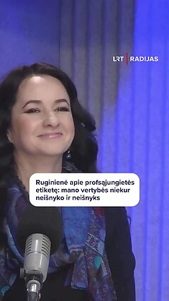 Kiek profsąjungos šauklės liks, Ruginienei būnant ministre?
