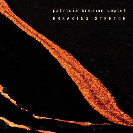Patricia Brennan Septet - Beaking Stretch