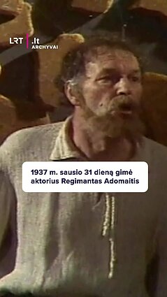 Prisimename 1937 m. sausio 31 dieną gimusį Regimantą Adomaitį