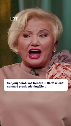 Bartaškienė: senatvė prasideda tingėjimu