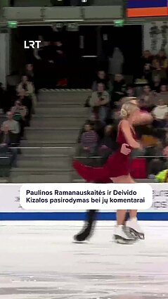 Kizala ir Ramanauskaitė Europos dailiojo čiuožimo čempionate: esame patenkinti rezultatu