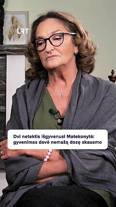 Dukros ir vyro netektis išgyvenusi aktorė Matekonytė: o kas yra sunkumai?