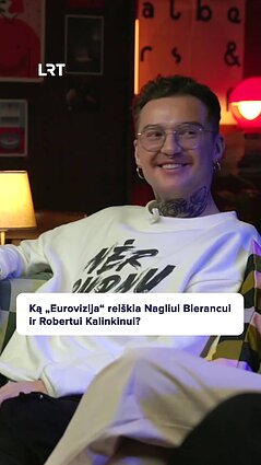 O ką jums reiškia „Eurovizija“?
