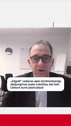 „Litgrid“ vadovas apie sinchronizaciją: viskas vyko taip, kaip suplanuota