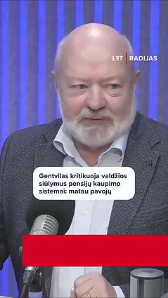 „Pensijų fondų nenaikina – jie sunyks“: Gentvilas apie siūlymus pensijų kaupimui