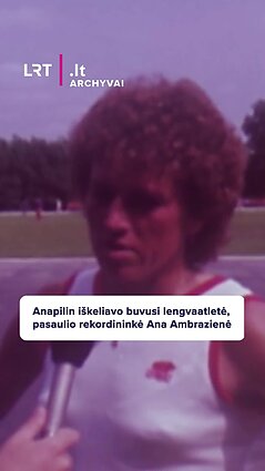 Anapilin iškeliavo buvusi lengvaatletė, pasaulio rekordininkė Ana Ambrazienė