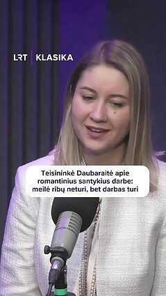 Daubaraitė apie romantinius santykius darbe: meilė ribų neturi, bet darbas turi