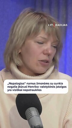 Henrika apie žmones su negalia: jiems reikia ne ligoninės, o namų