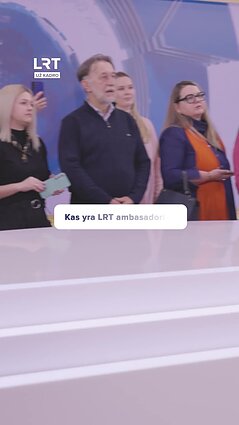 „Už kadro“: ar jau teko girdėti apie naują LRT ambasadorių projektą?