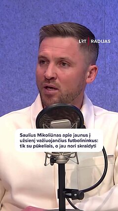 Saulius Mikoliūnas apie jaunųjų futbolininkų ambicijas