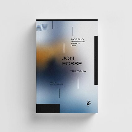 Jono Fossės „Trilogija“ Jono Fossės „Trilogija“