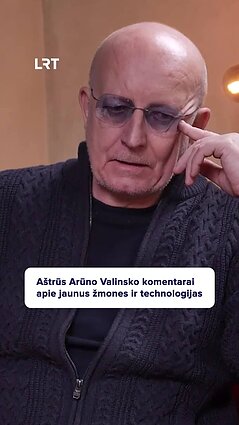 Valinskas apie jaunimą: technologijos yra jų gyvenimo pakaitalas