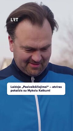 Mykolas Katkus apie karjeros posūkį: išrasti dviratį gali labai jauname amžiuje
