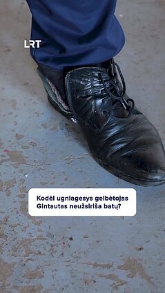 Kodėl ugniagesys Gintautas neužsiriša batų?