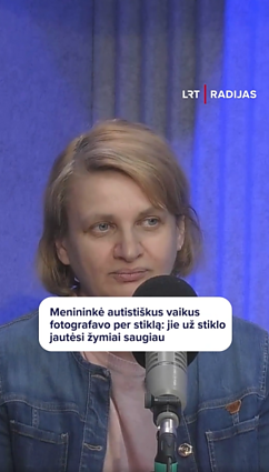 Autistiškus vaikus fotografuojanti menininkė: viena paso nuotrauka pavyko iš 81 kadro