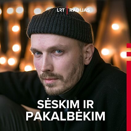 Tadas Černiauskas: banalybė yra saugumas, o kitoj spektro pusėj - chaosas